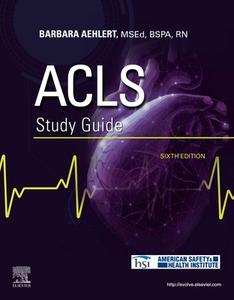 ACLS Study Guide di Barbara J Aehlert edito da Elsevier - Health Sciences Division