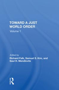 Toward A Just World Order di Richard Falk edito da ROUTLEDGE