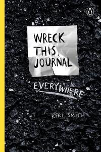 Wreck This Journal Everywhere di Keri Smith edito da Penguin LCC US