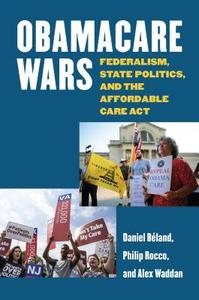 B¿nd, D:  Obamacare Wars di Daniel B¿nd edito da University Press of Kansas