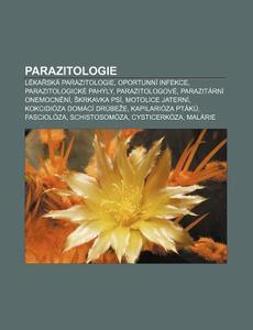 Parazitologie: L Karsk Parazitologie, O di Zdroj Wikipedia edito da Books LLC, Wiki Series