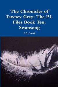 The Chronicles of Tawney Grey di S. A. Cozad edito da Lulu.com