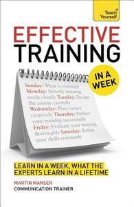 Deliver Great Training Courses In A Week di Martin Manser edito da Hodder & Stoughton General Division