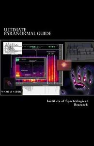 Ultimate Paranormal Guide di Edward W. Krietemeyer edito da Createspace