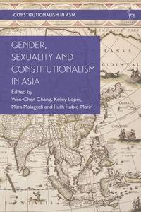 CIA GENDER SEXUALITY AND CONSTITUT di CHANG WEN CHEN edito da BLOOMSBURY ACADEMIC