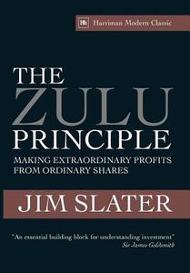 The Zulu Principle di Jim Slater edito da Harriman House Publishing