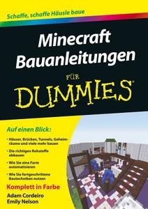 Minecraft Bauanleitungen Fur Dummies di Adam Cordeiro, Emily Nelson edito da Wiley-vch Verlag Gmbh
