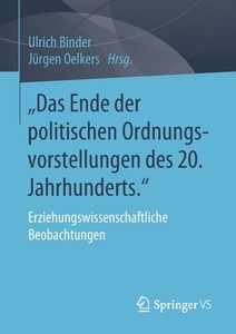 Das Ende der politischen Ordnungsvorstellungen des 20. Jahrhunderts edito da Springer-Verlag GmbH
