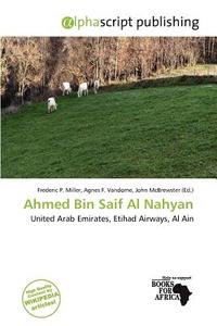 Ahmed Bin Saif Al Nahyan edito da Alphascript Publishing