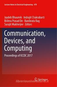 Communication, Devices, and Computing edito da Springer Singapore