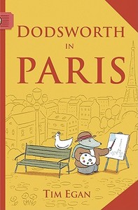 Dodsworth in Paris (Reader) di Tim Egan edito da HOUGHTON MIFFLIN