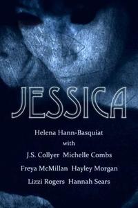 Jessica di Helena Hann-Basquiat, J. S. Collyer edito da Dilettante Publishing