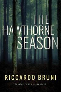 The Hawthorne Season di Riccardo Bruni edito da Amazon Publishing