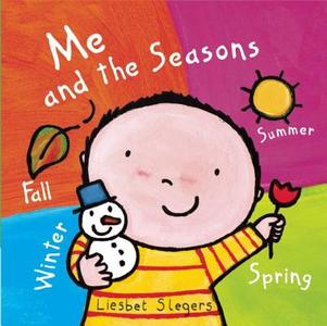 Me and the Seasons di Liesbet Slegers edito da CLAVIS PUB