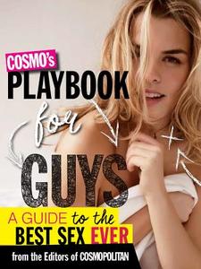 Cosmo's Playbook for Guys di The Editors of Cosmopolitan edito da Sterling Publishing Co Inc