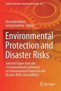 Environmental Protection and Disaster Risks edito da Springer International Publishing