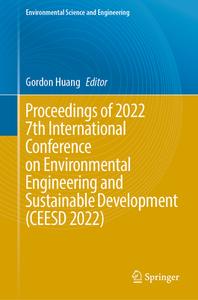 Proceedings of 2022 7th International Conference on Environmental Engineering and Sustainable Development (CEESD 2022) edito da Springer International Publishing
