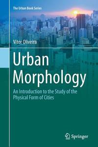 Urban Morphology di Vítor Oliveira edito da Springer International Publishing