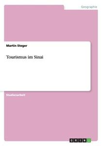 Tourismus im Sinai di Martin Steger edito da GRIN Publishing