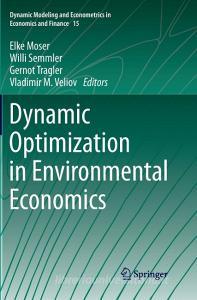 Dynamic Optimization in Environmental Economics edito da Springer Berlin Heidelberg