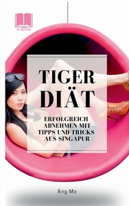 Tiger Diät di Ang Mo edito da Books on Demand