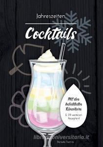 Jahreszeiten Cocktails di Daniela Fromm edito da Books on Demand