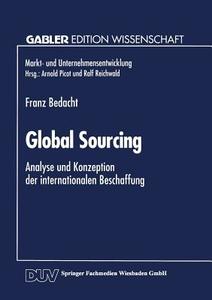 Global Sourcing di Franz Bedacht edito da Deutscher Universitätsverlag