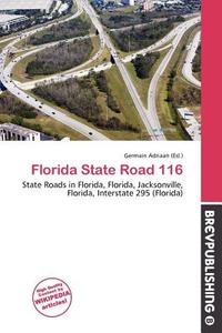 Florida State Road 116 edito da Brev Publishing