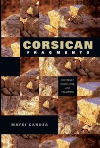 Corsican Fragments di Matei Candea edito da Indiana University Press