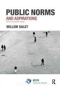 Public Norms and Aspirations di Willem Salet edito da Taylor & Francis Ltd