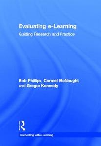 Evaluating e-Learning di Rob Phillips edito da Routledge