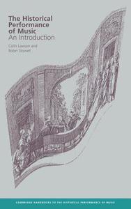 The Historical Performance of Music di Colin Lawson, Robin Stowell, Lawson Colin edito da Cambridge University Press
