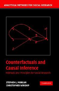 Counterfactuals And Causal Inference di Stephen L. Morgan, Christopher Winship edito da Cambridge University Press