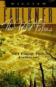 The Wild Palms di William Faulkner edito da VINTAGE