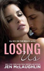 Losing Us di Jen McLaughlin edito da EverAfter Romance