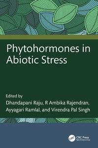 Phytohormones In Abiotic Stress edito da Taylor & Francis Ltd