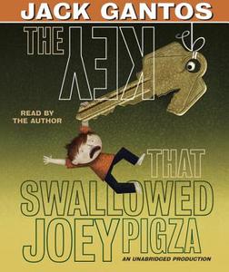 The Key That Swallowed Joey Pigza di Jack Gantos edito da Listening Library (Audio)