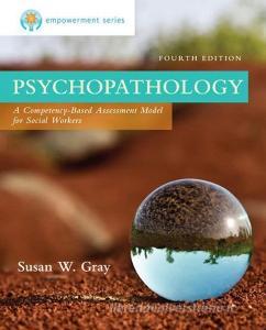 Empowerment Series: Psychopathology di Susan Gray, Marilyn R. Zide edito da Cengage Learning, Inc