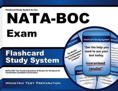 Flashcard Study System for the Nata-Boc Exam: Nata-Boc Test Practice Questions and Review for the Board of Certification Candidate Examination di Nata-Boc Exam Secrets Test Prep Team edito da Mometrix Media LLC