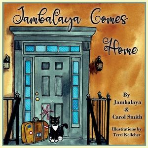 Jambalaya Comes Home di Carol Smith, Jambalaya Smith edito da LIGHTNING SOURCE INC