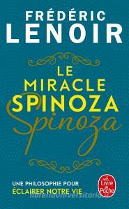 Le Miracle Spinoza di Frédéric Lenoir edito da Hachette