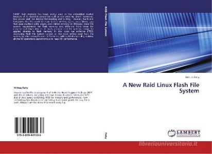 A New Raid Linux Flash File System di Xinhua Fahy edito da LAP Lambert Academic Publishing