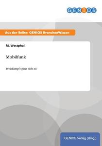 Mobilfunk di M. Westphal edito da GBI-Genios Verlag