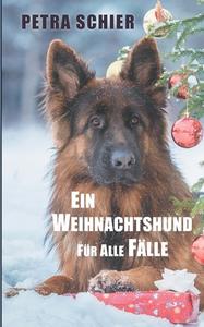 Ein Weihnachtshund für alle Fälle di Petra Schier edito da Books on Demand