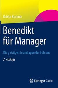 Benedikt für Manager di Baldur Kirchner edito da Gabler Verlag