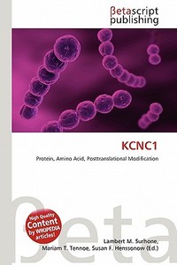 Kcnc1 edito da Betascript Publishing
