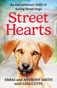 Street Hearts di Emma Smith, Anthony Smith edito da HarperCollins Publishers