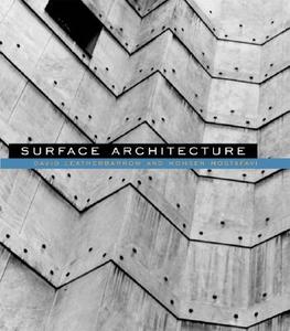 Surface Architecture di David Leatherbarrow edito da MIT Press