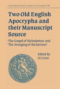 Two Old English Apocrypha and their Manuscript Source di Denis Brearley, Julia Crick, Thomas N. Hall edito da Cambridge University Press