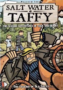 The Legend of Old Salty: The Seaside Adventures of Jack & Benny di Matthew Loux edito da Turtleback Books